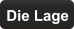 Die Lage